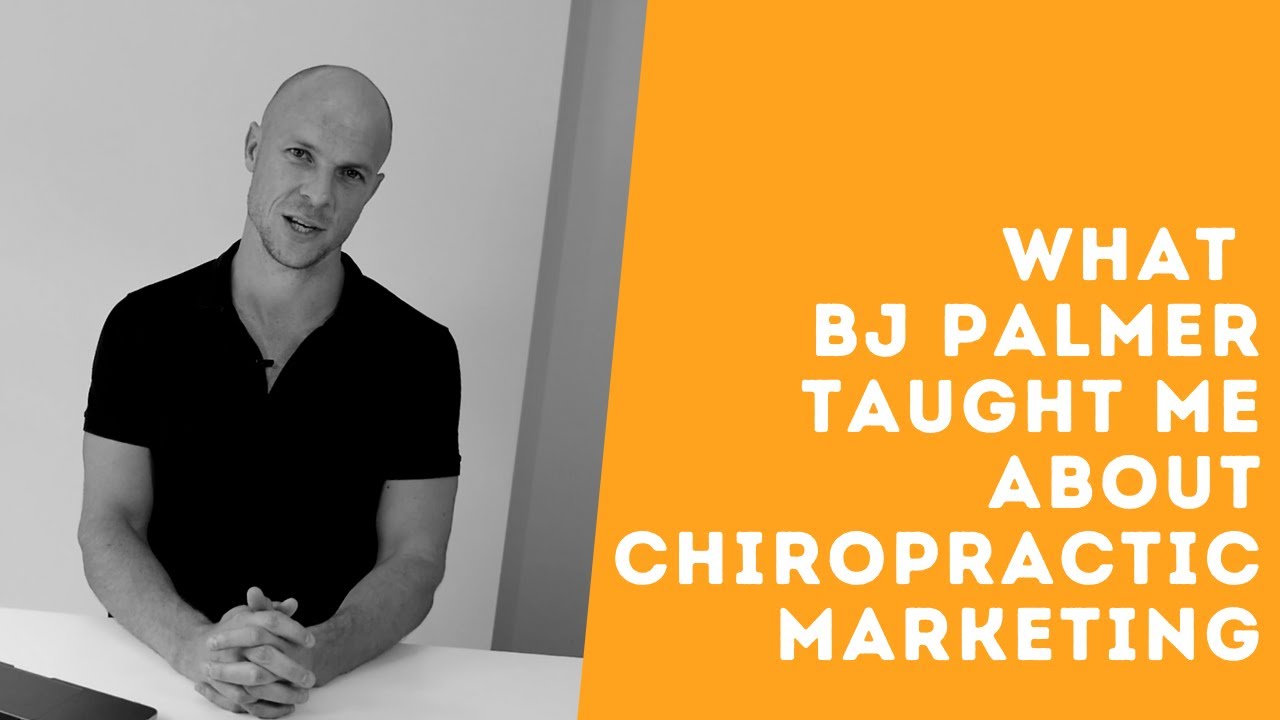 What BJ Palmer Taught Me About Chiropractic Marketing