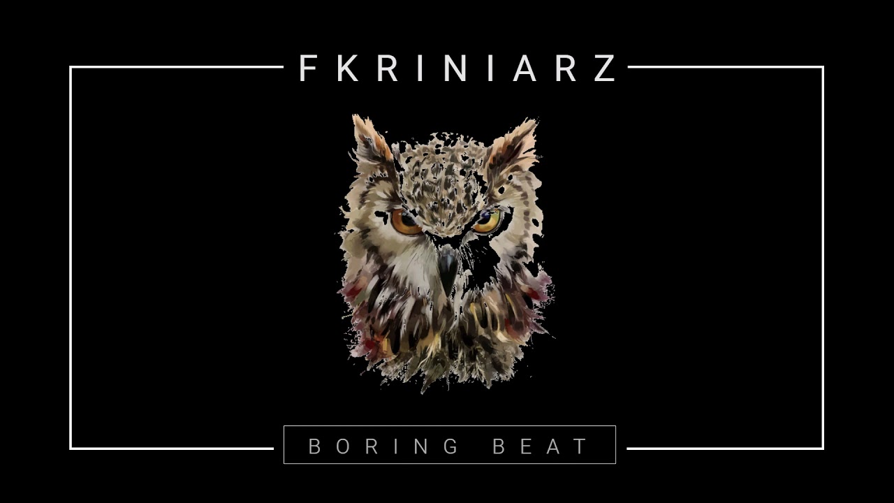 Fkriniarz - Boring Beat