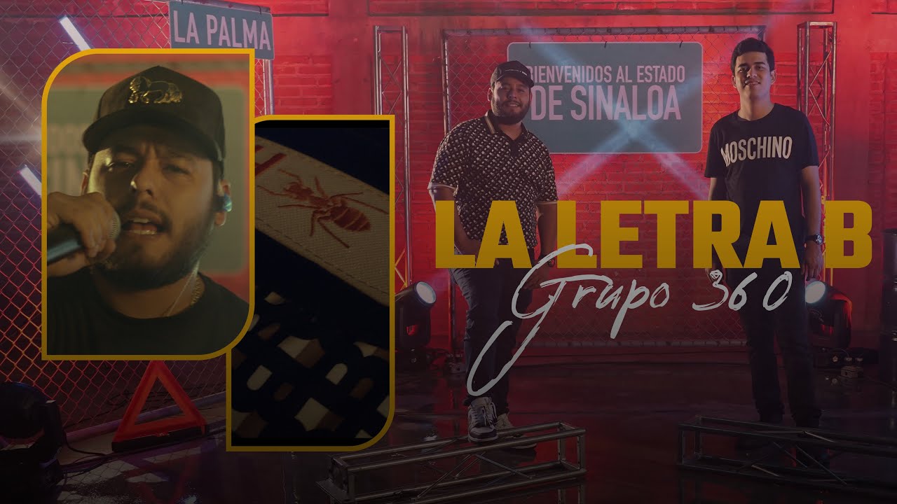 Grupo 360 - La Letra B (Video Oficial ) 2023
