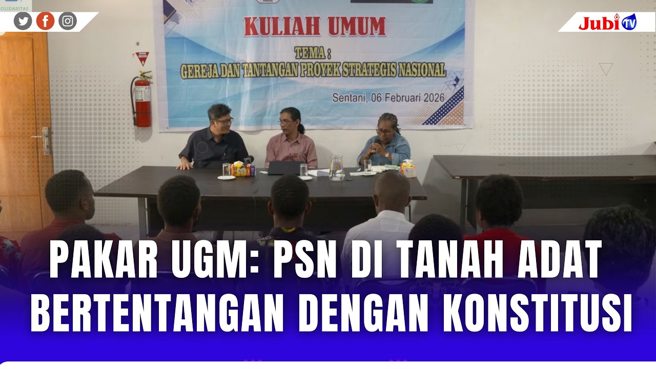 PAKAR UGM: PSN DI TANAH ADAT BERTENTANGAN DENGAN KONSTITUSI