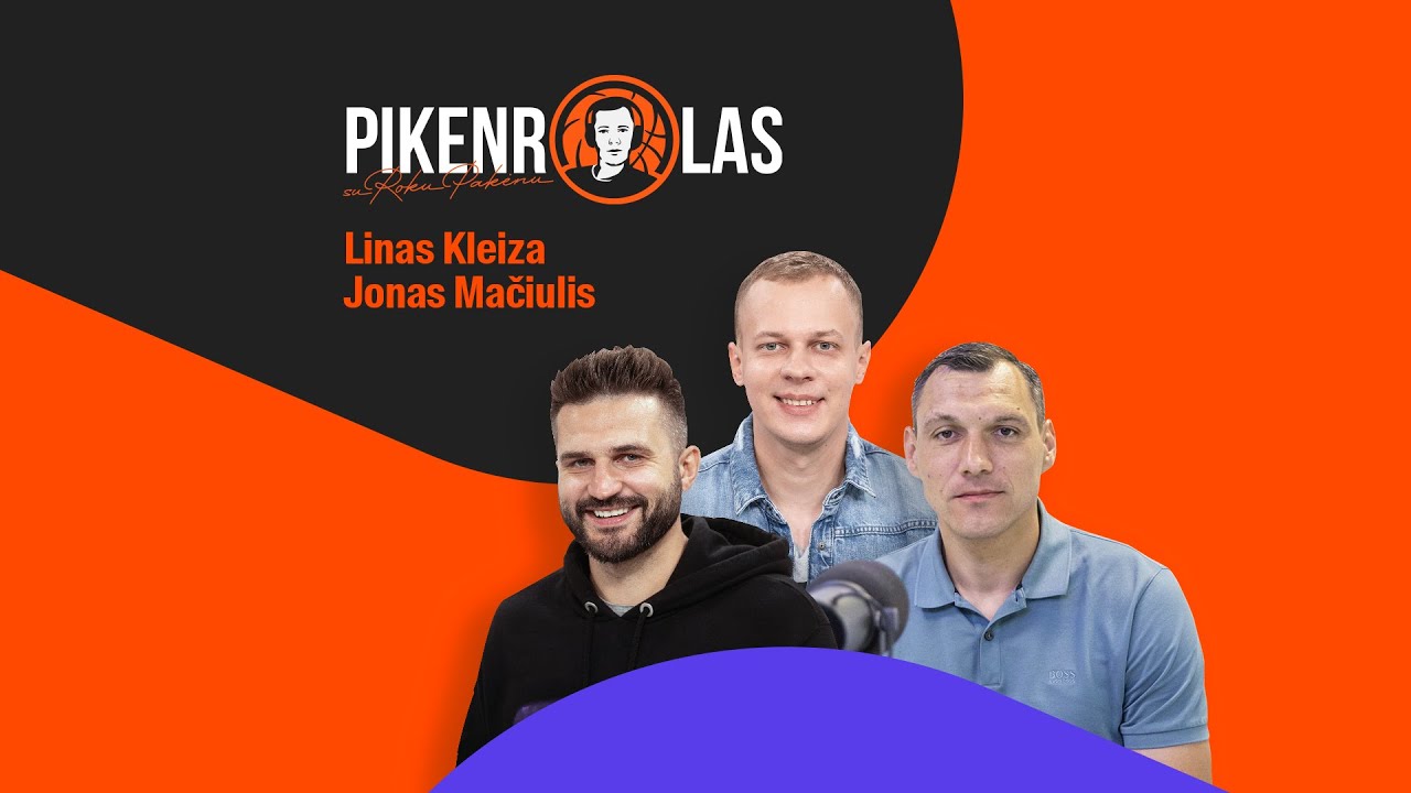 PIKENROLAS: L.Kleiza ir J.Mačiulis – apie Ulios taurę, neapykantą „Rytui“ ir niuksą Šarui