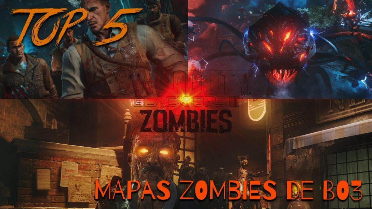 TOP 5 - MAPAS ZOMBIES DE BLACK OPS 3
