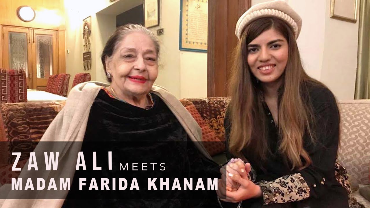 Zaw Ali Meets Legendary Madam Farida Khanum Ji