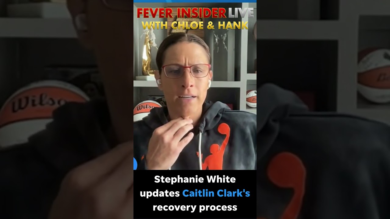 Latest on Caitlin Clark's recovery process from Indiana Fever coach Stephanie White