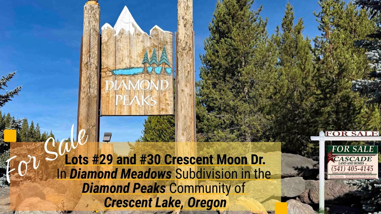 Two Adjoining Lots for Sale~Diamond Meadows in Crescent Lake Oregon~In the Heart of the Cascades!