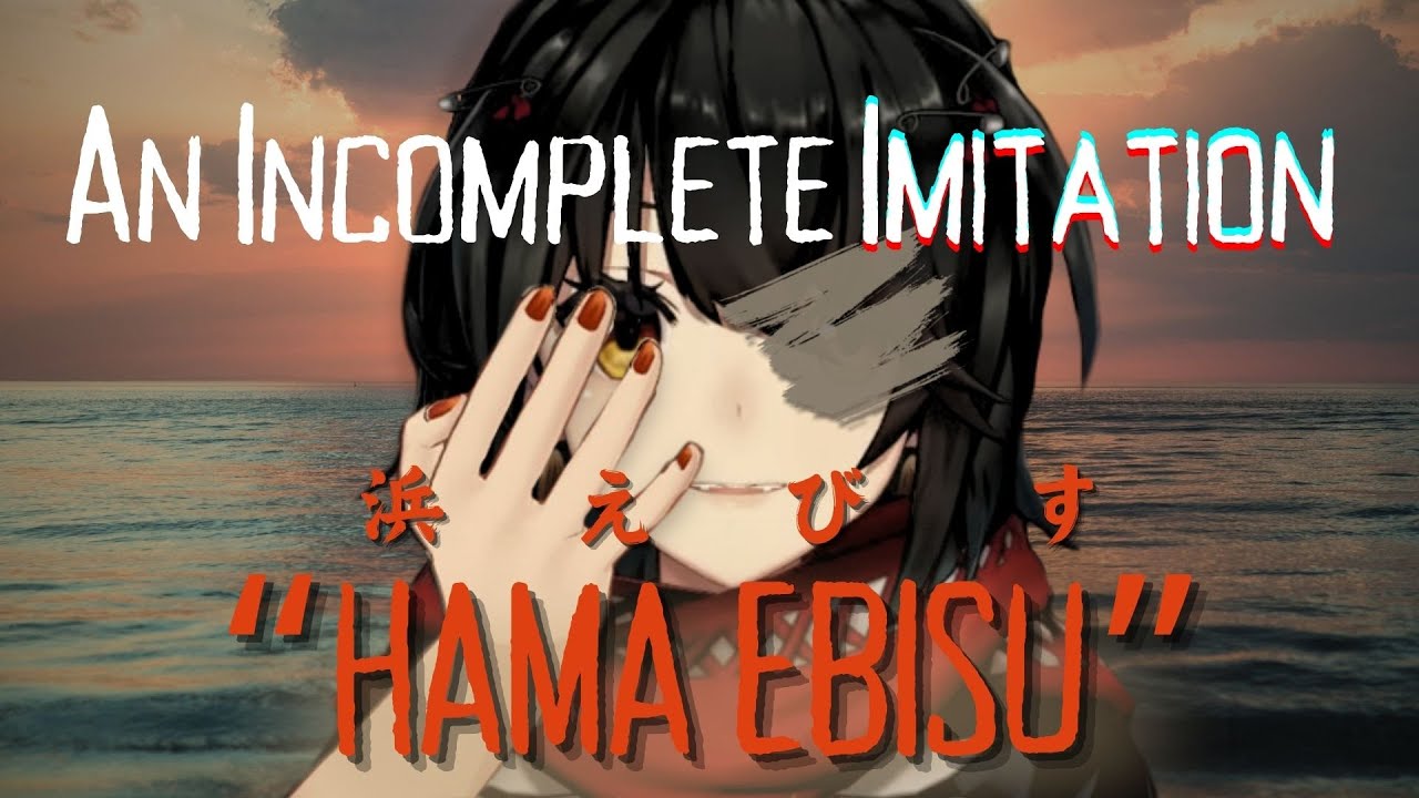 【ENG SUB】An Incomplete Imitation, Hama Ebisu: Viewer Submitted Creepy Story【Mashiroましろ爻/NIJISANJI 】