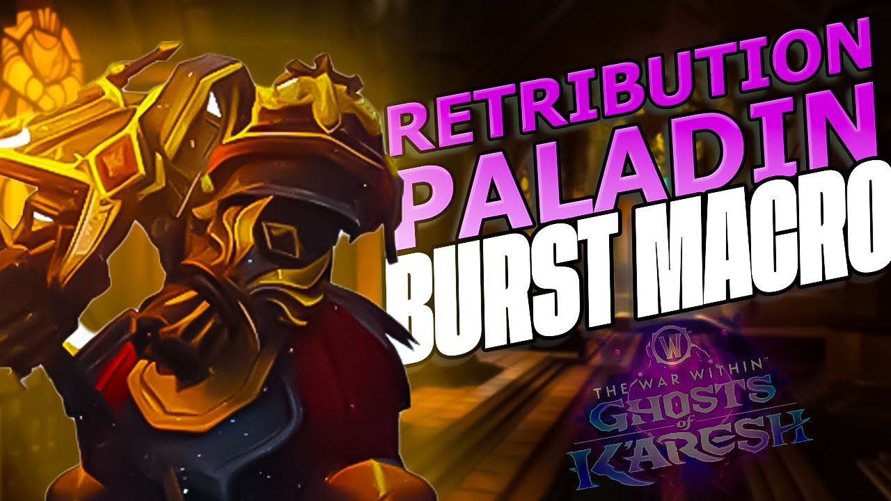 Retribution Paladin INSANE Burst Macro | The War Within Season 3