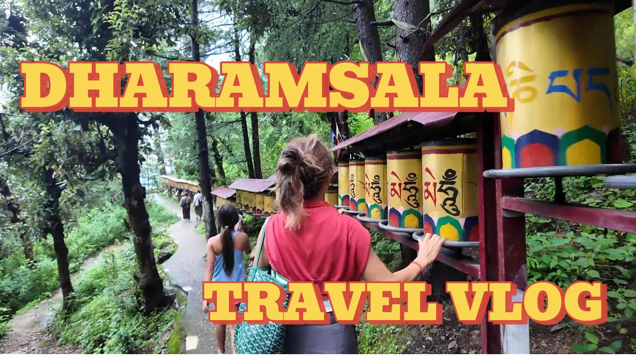 INDIA | DHARAMSALA TRAVEL VLOG | TIBETAN VLOG