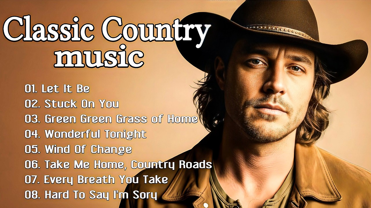 Let It Be, Stuck On You, Green Green Grass of Home &ndash; Classic Country Music Timeless 60s, 70s, 80s