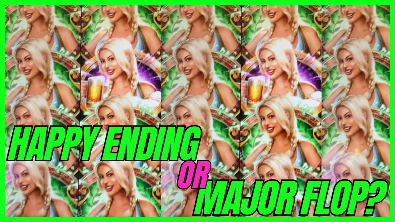 HAPPY ENDING OR MAJOR FLOP??? BIER HAUS SLOT!!!