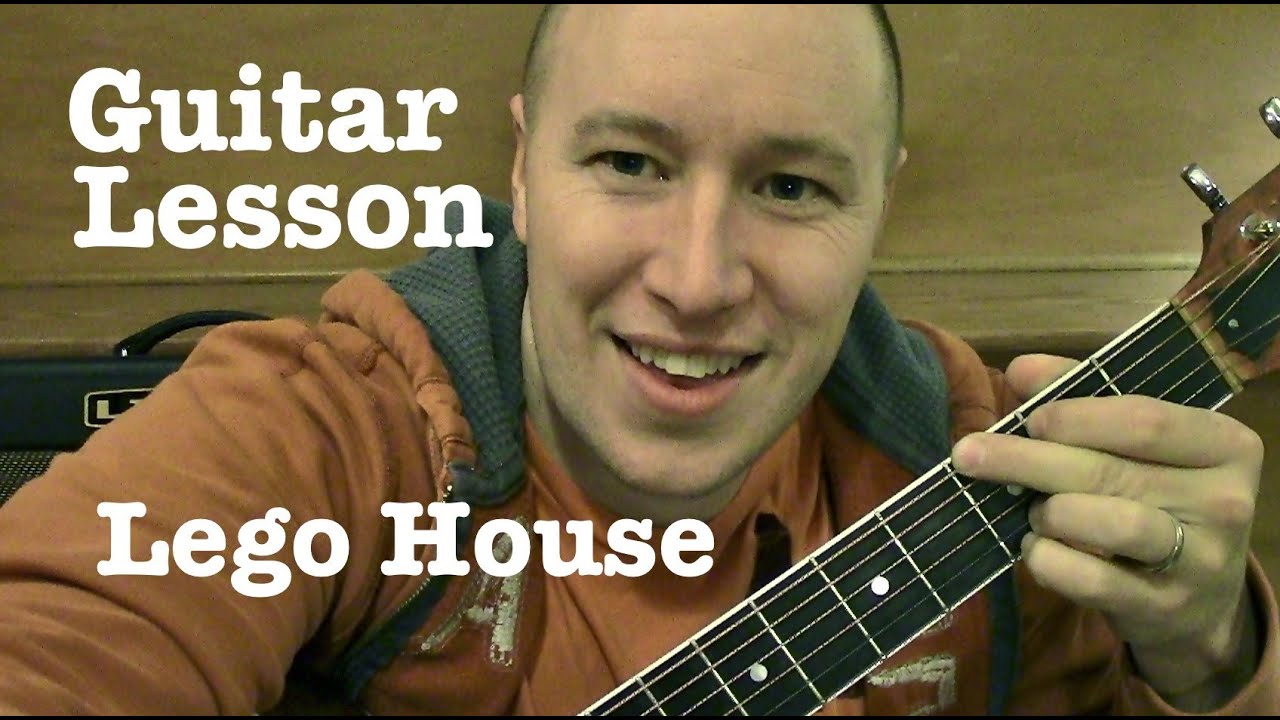 Lego House- Ed Sheeran guitar lesson Todd Downing