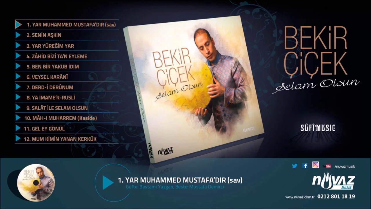 Bekir Çiçek - Yar Muhammed Mustafa'dır (sav)