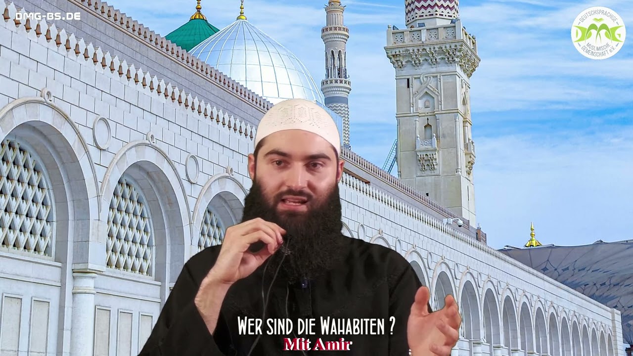 Amir Al-Kinani - WER SIND DIE WAHABITEN？