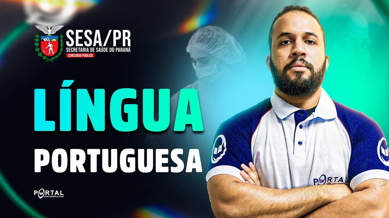 CONCURSO SESA/PR: Língua Portuguesa | Com o Profº. Anderson Oliveira