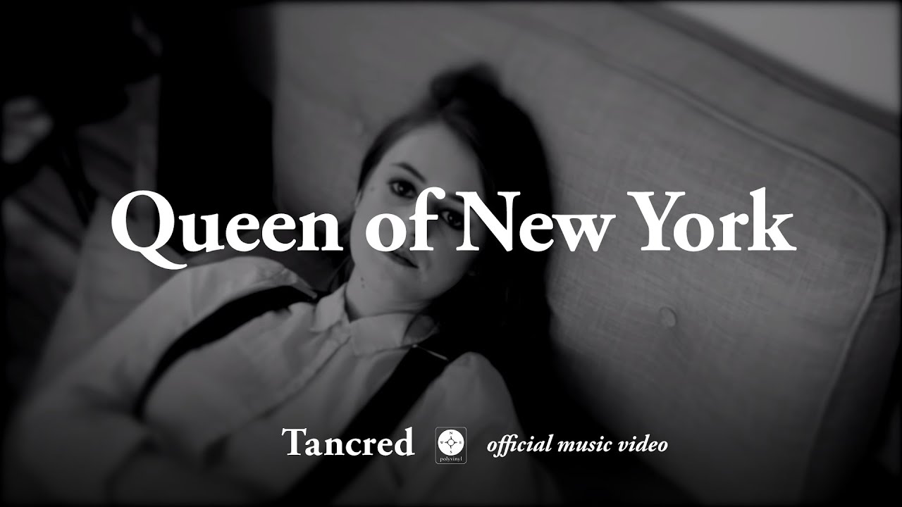 Tancred - Queen of New York [OFFICIAL MUSIC VIDEO]