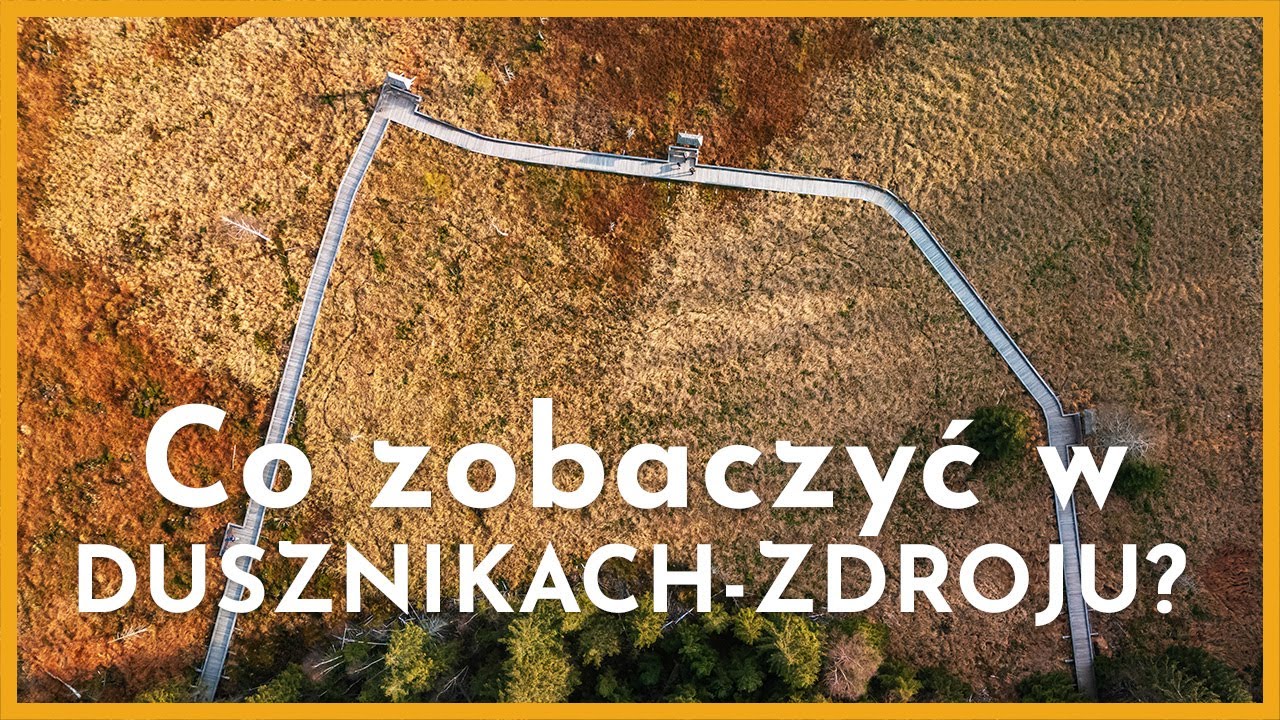🍃 Co zobaczyć w Dusznikach-Zdroju?