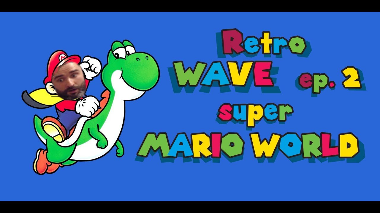 Retro WAVE ep. 2: super MARIO WORLD | Прохождение