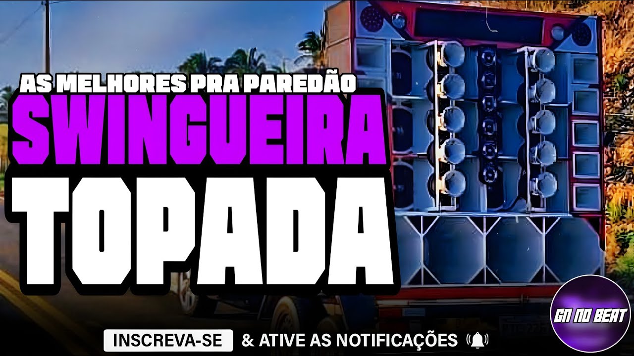 SWINGUEIRA TOPADA 2026 - MÚSICAS NOVAS - AS MELHORES PRA PAREDÃO - CARNAVAL 2026 - ULTRA MÉDIOS