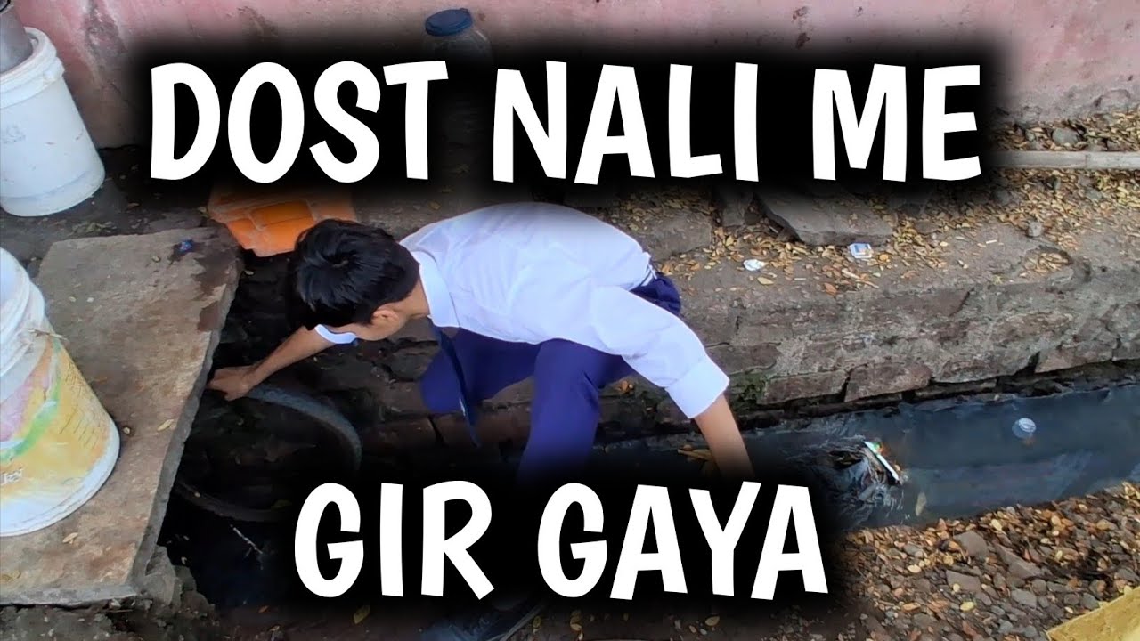 Dost Nali me Gir Gaya.😱
