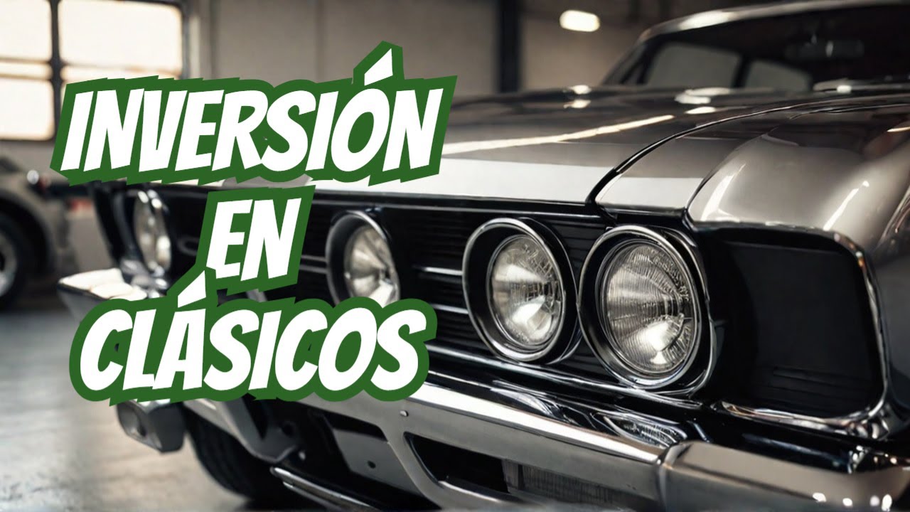 💲&iquest;Es rentable invertir en AUTOS CLASICOS?🚙💲