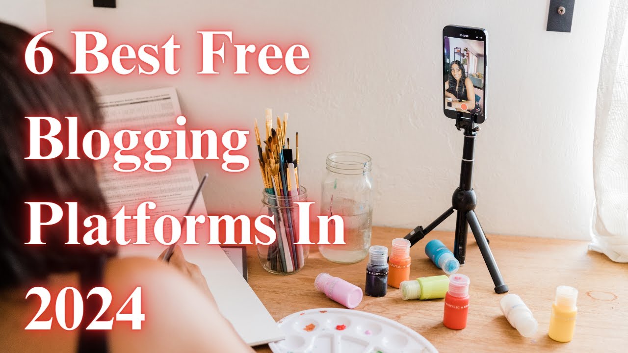 6 Best Free blogging platform 2024