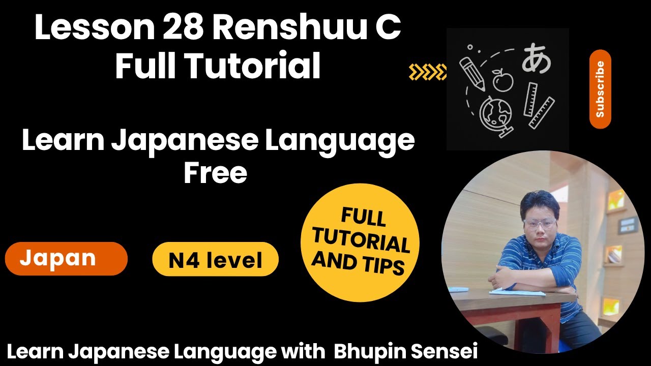 Lesson 28 Renshuu C Full Tutorial | Learn Japanese Language Free | Bhupin Sensei