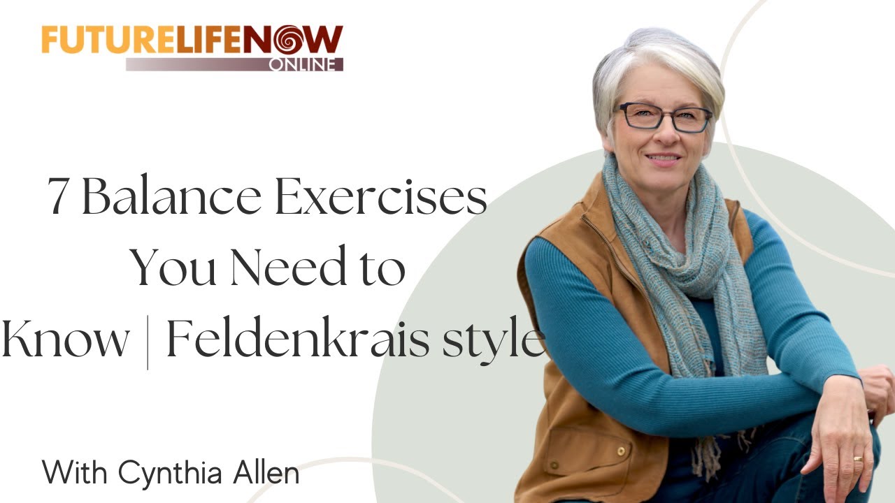 7 Balance Exercises You Need to Know | Feldenkrais style