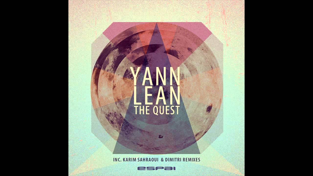 Yann Lean - The Quest (Original Mix) [Espai Music]