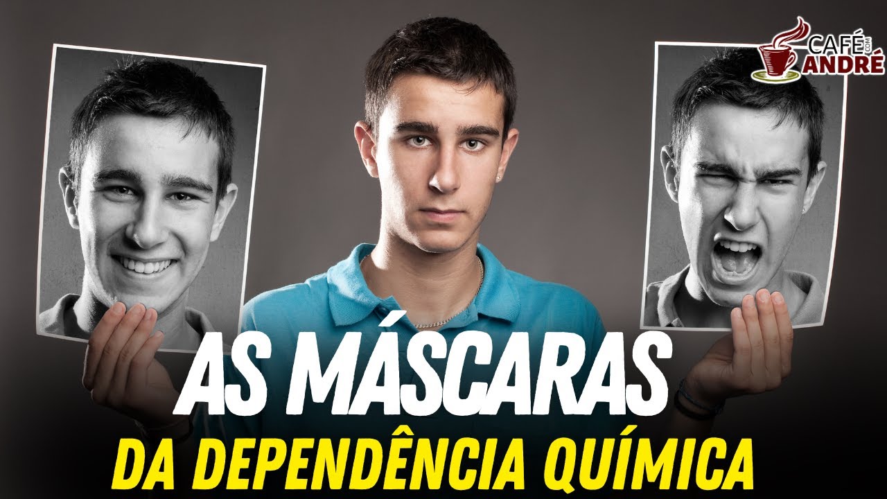 COMO TIRAR AS MÁSCARAS DO DEPENDENTE QUÍMICO? | CAFÉ COM ANDRÉ # 641