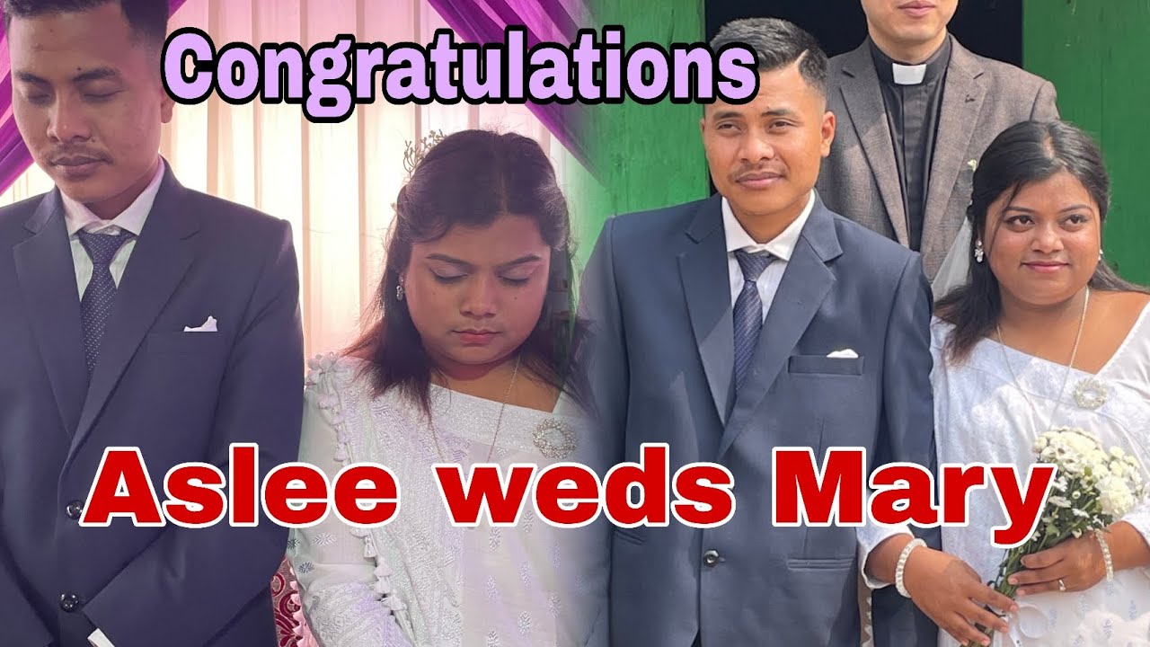 Aslee weds Mary / Holy matrimony