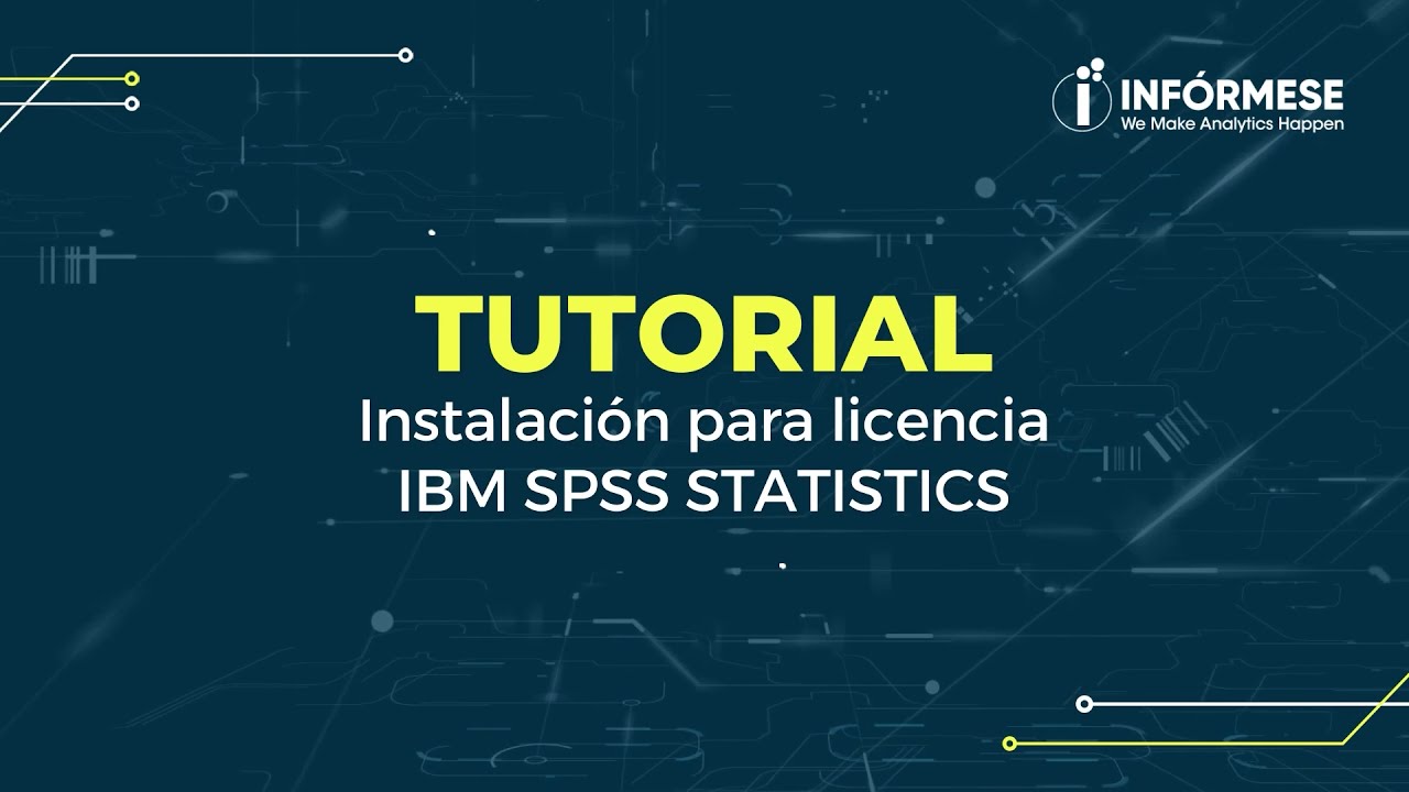 Tutorial: Instalación IBM SPSS Statistics