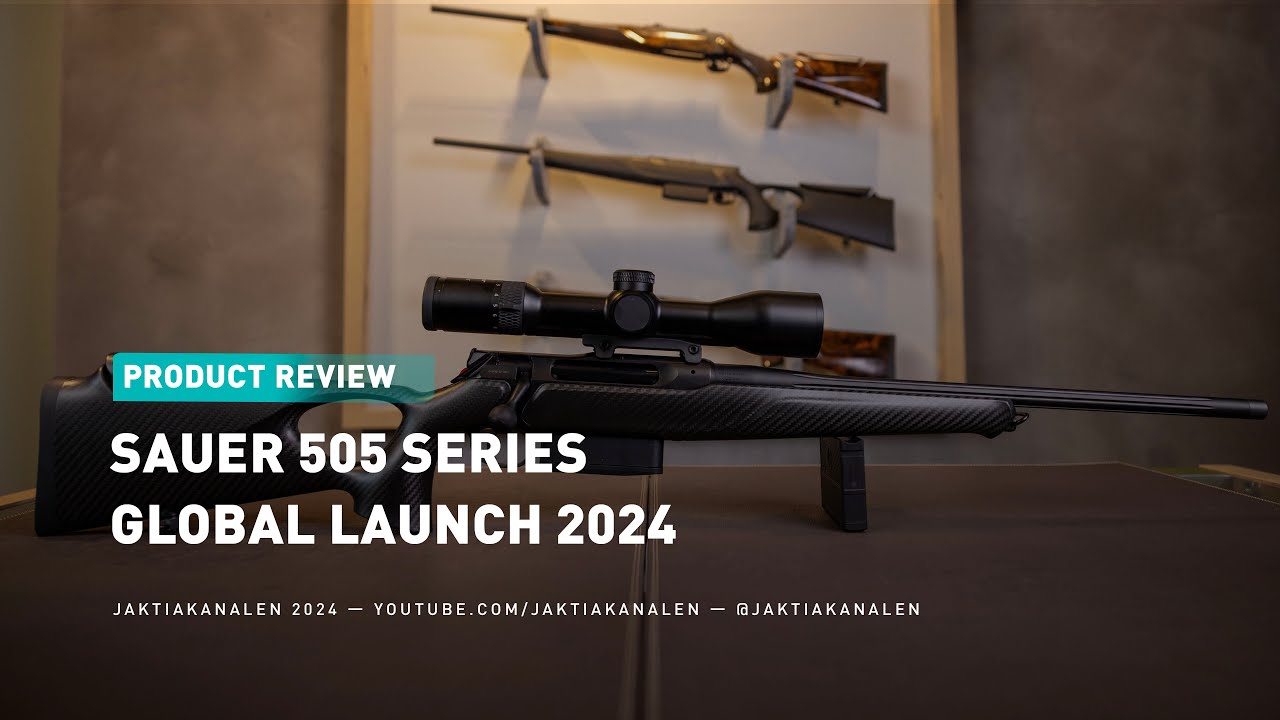 SAUER 505  SERIES GLOBAL LAUNCH 2024