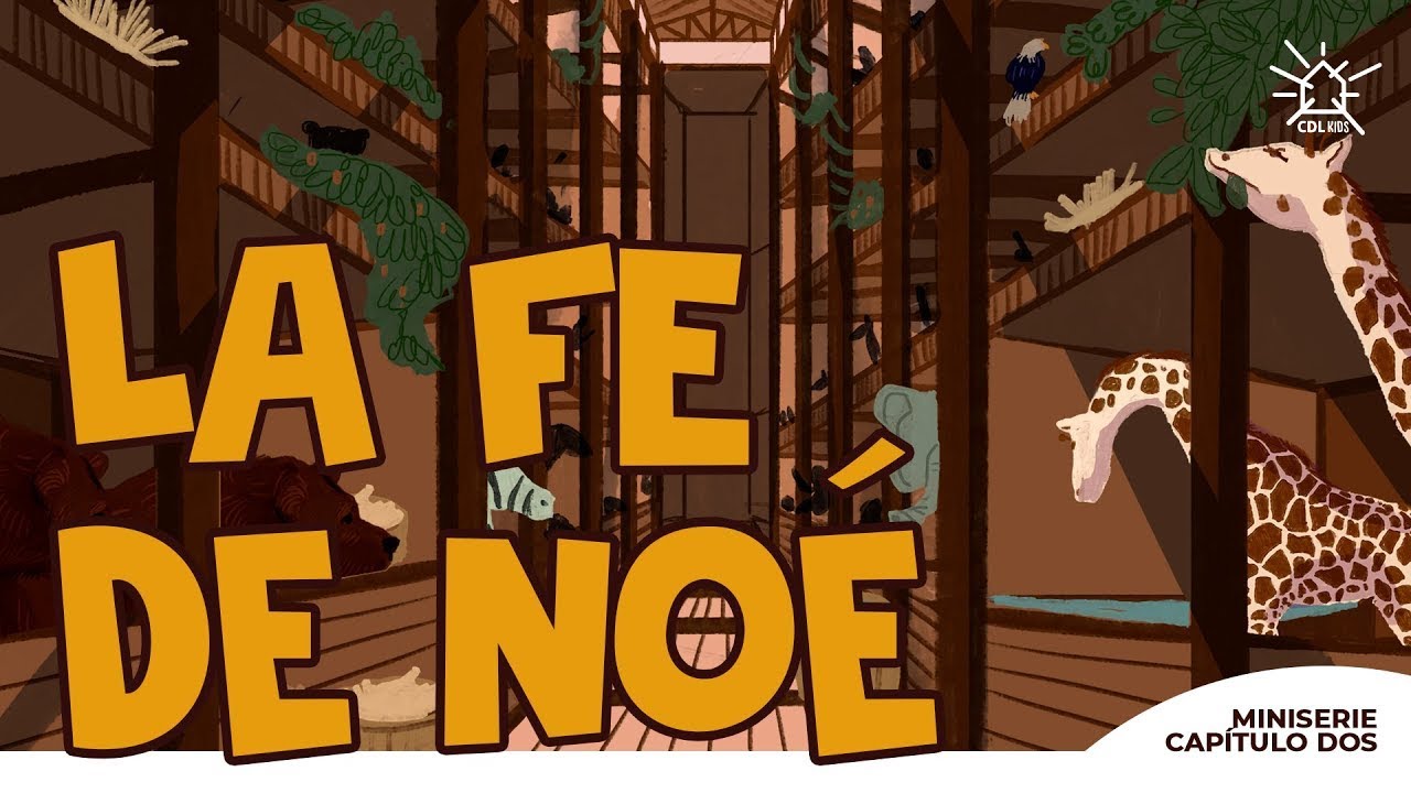 La fe de Noé | CDL Kids (Miniserie capítulo dos)