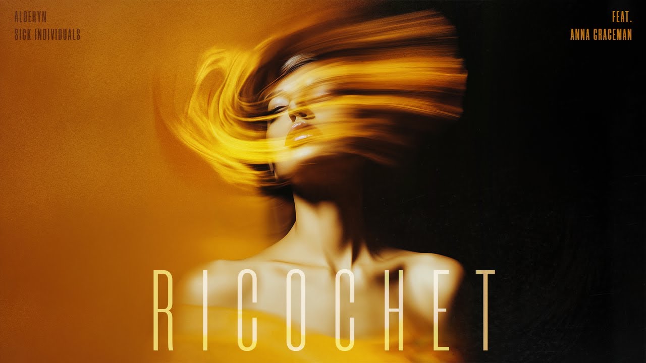 ALDERYN & SICK INDIVIDUALS - Ricochet ft. Anna Graceman (Official Music Video)