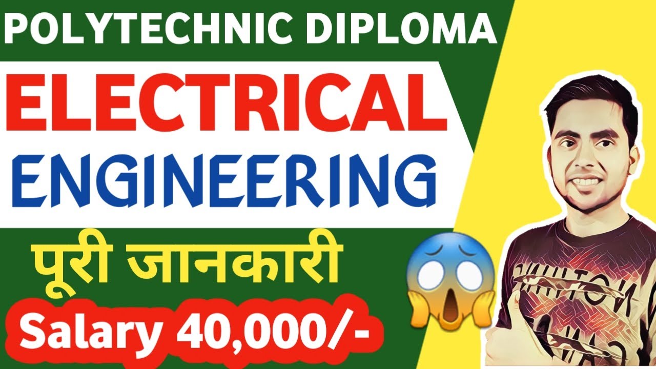 Polytechnic in Electrical Engineering | Scope and Salary | Diploma in Electrical Course Details