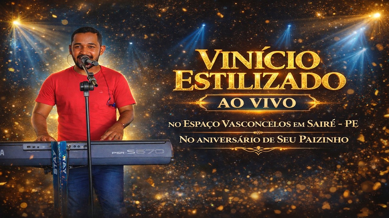 Vinício Estilizado Ao vivo No Espaço Vasconcelos em Sairé - PE No aniversário de Seu Paizinho