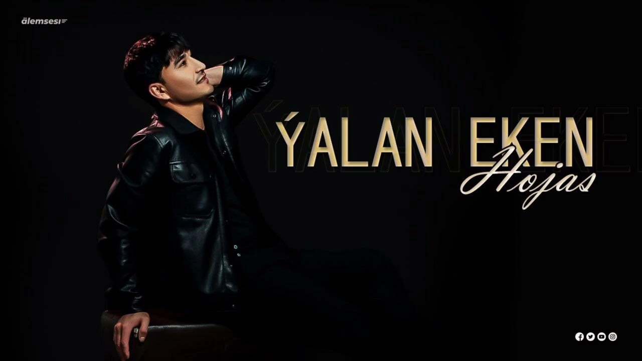 Hojas - yalan eken (new song)#turkmenistan #trendingsong #hitsong 