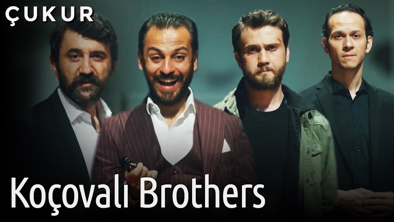 Çukur | Koçovalı Brothers