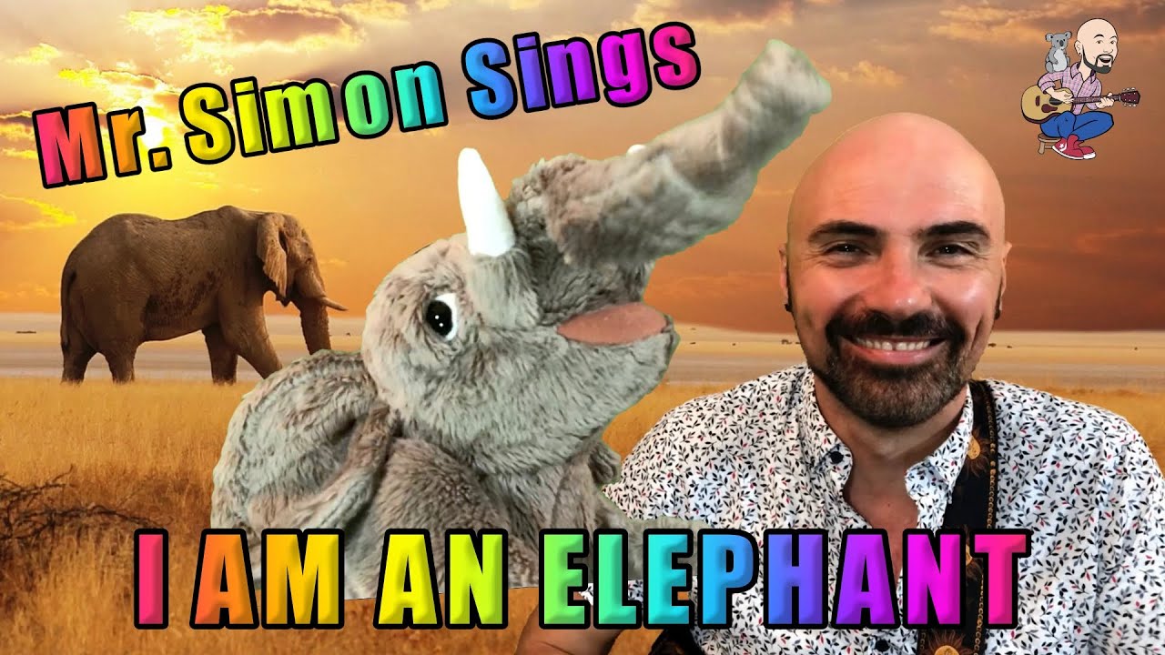 I Am An Elephant | Mr. Simon | Original Music for Preschool Children