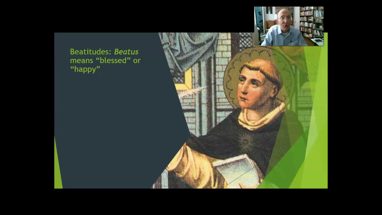 Beatitudes & Virtues: Keys to a positive moral life
