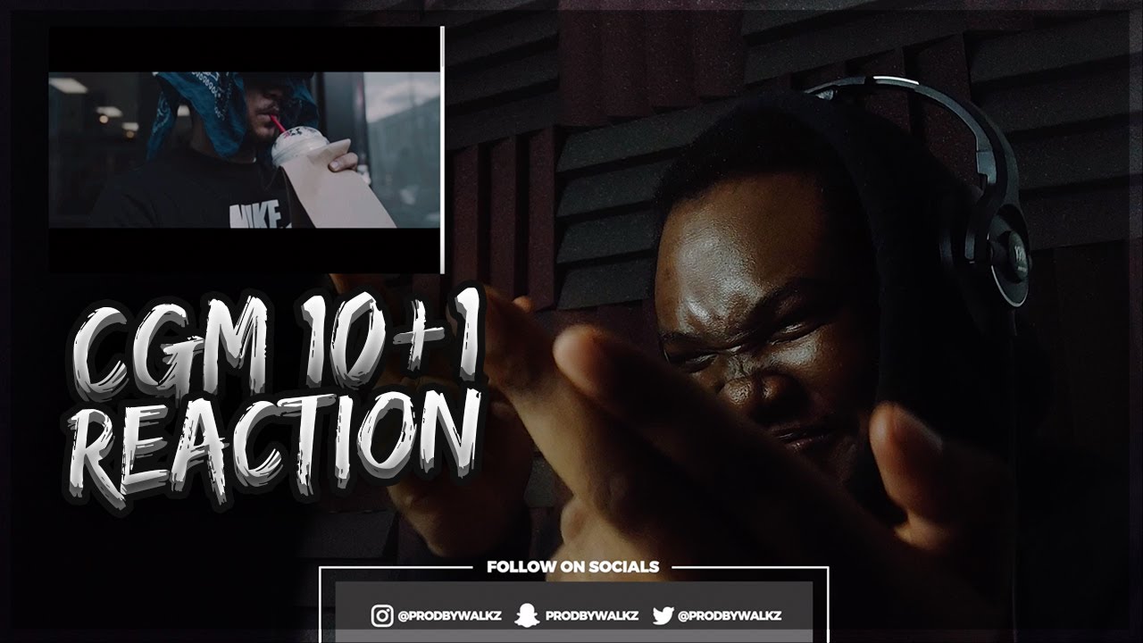 #CGM  - 10+1 (REACTION)