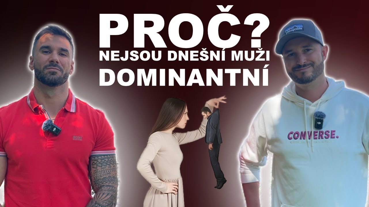 Proč Dnešní Muži Nejsou Dominantní