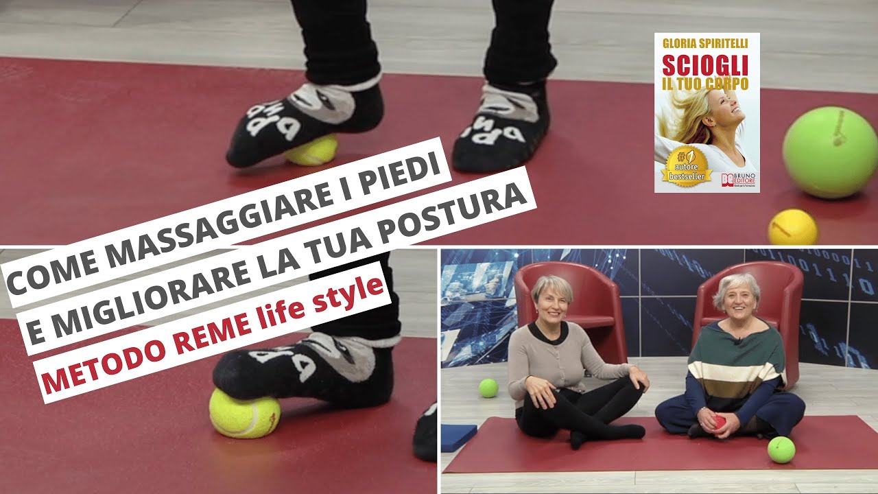 Come massaggiare i piedi e migliorare la tua postura