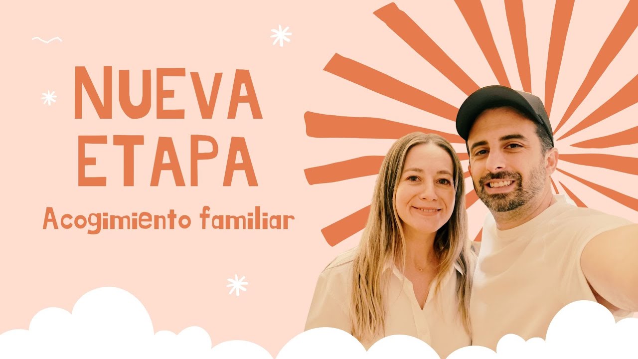 NUEVA ETAPA - Acogimiento familiar