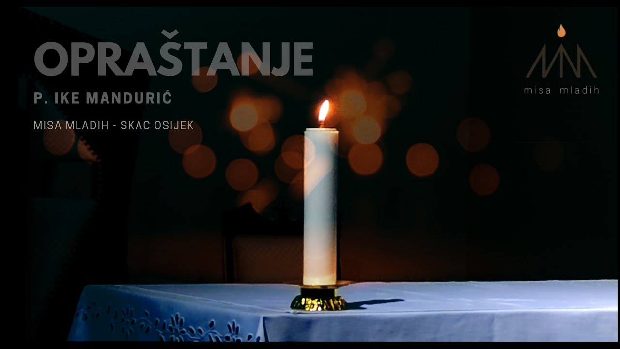 Misa mladih / Opraštanje