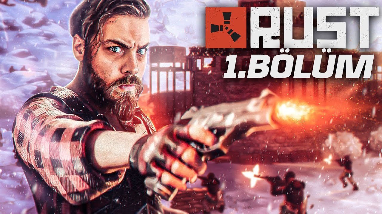 &Ouml;D&Uuml;LL&Uuml; B&Uuml;Y&Uuml;K KAPIŞMA | RUST | B&Ouml;L&Uuml;M 1