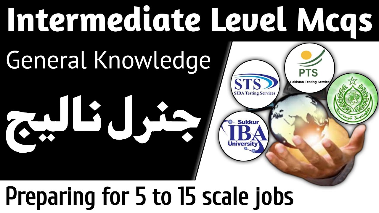 Intermediate Level G K Mcqs | Preparing for 5 to 15 scale jobs | IBA STS Test General Knowledge prep