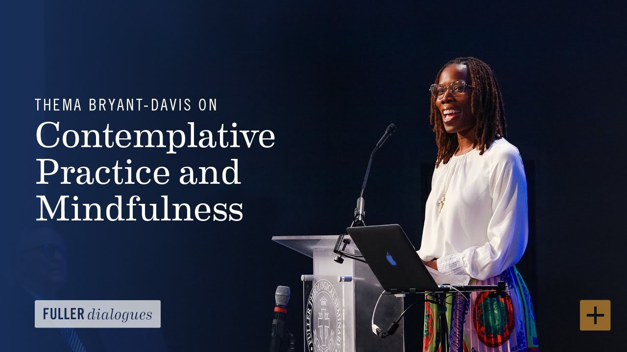 Thema Bryant-Davis on Contemplative Practice and Mindfulness