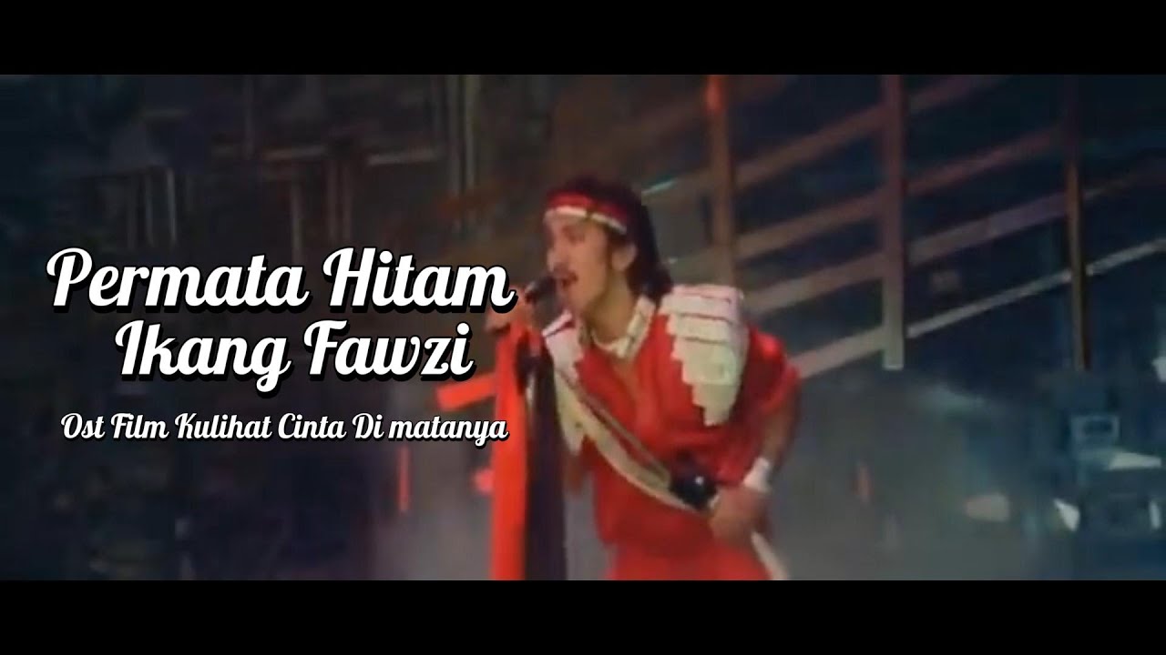 PERMATA HITAM - IKANG FAWZI | Ost 