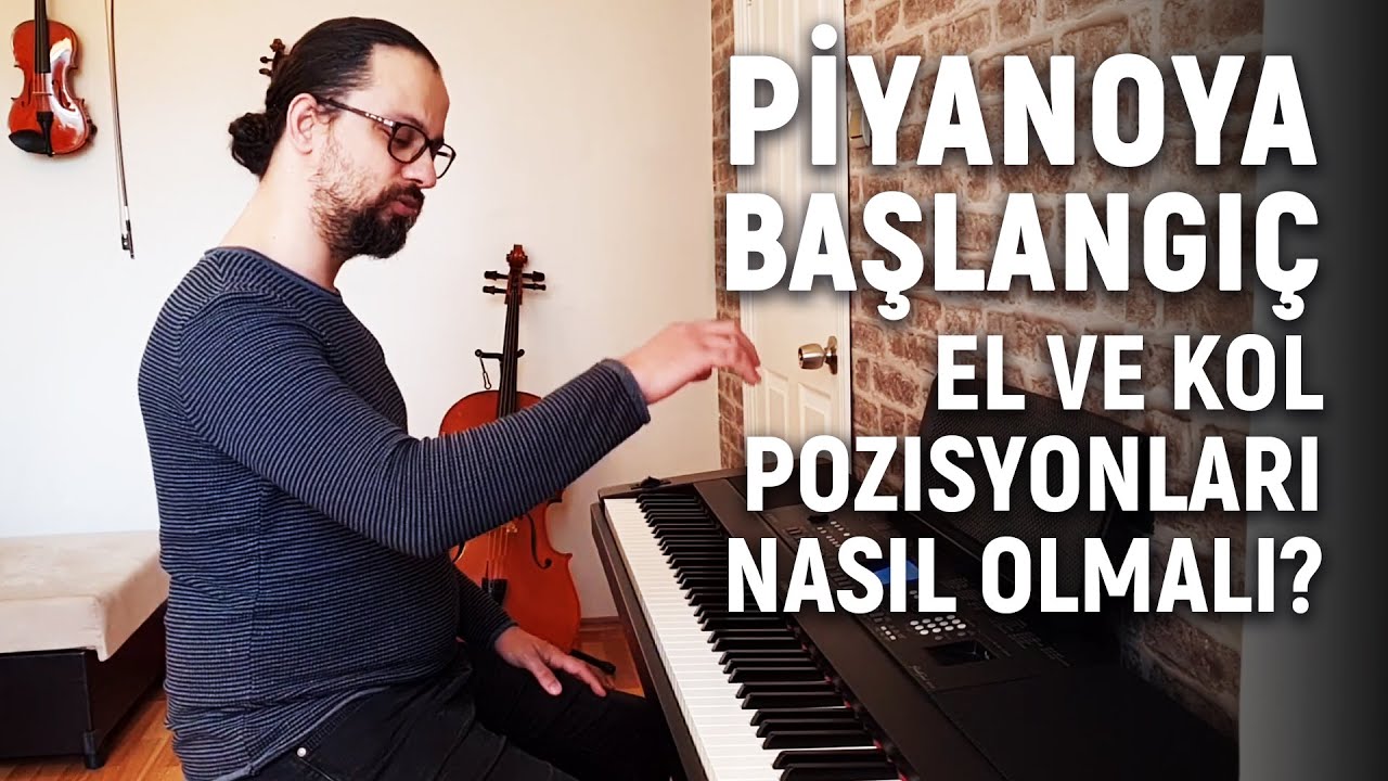 Piyano Öğreniyoruz 1: Piyanoda Oturuş, El ve Kol Pozisyonları Nasıl Olmalı?